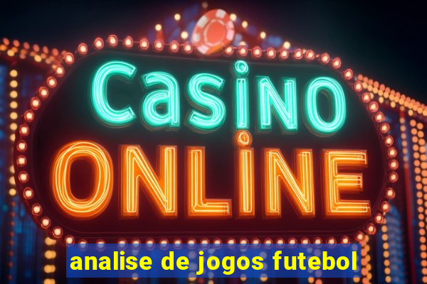 analise de jogos futebol